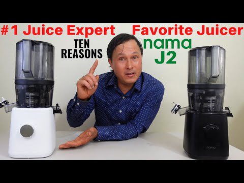 10 Reasons Why the Nama J2 is My Favorite Juicer I Use Most