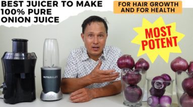 Best Machine to Juice Onions for Hair Growth | Most Potent Juice