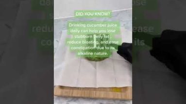 Did you know?  Cucumber Juice