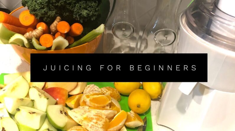 Juicing for Beginners • Lose 10lbs Fast